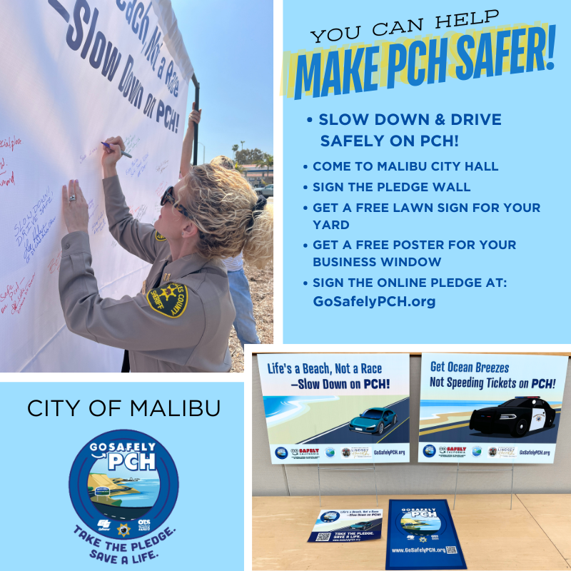 CityMalibu's tweet photo. Join the effort to save lives on PCH in Malibu! @OTS_CA &amp; @CA_Trans_Agency campaign for PCH safety w/31 billboards on freeways outside Malibu, lawns signs &amp; posters. Come to Malibu City Hall, sign the pledge wall, get a poster for your storefront or lawn sign for your property! https://t.co/TaNBsfJqFP