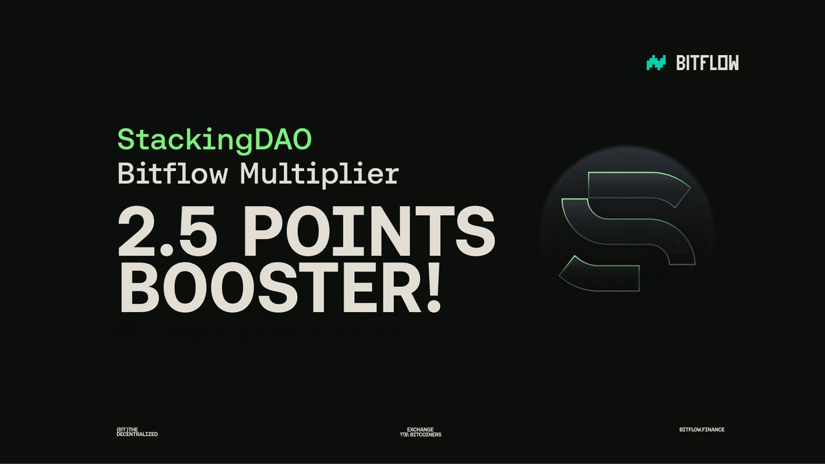 BFF Booster! 🌊Only on Bitflow you earn 2.5x Booster on <a href="/StackingDao/">Stacking DAO</a> points, for participating in the stSTX/STX Liquidity Pool.