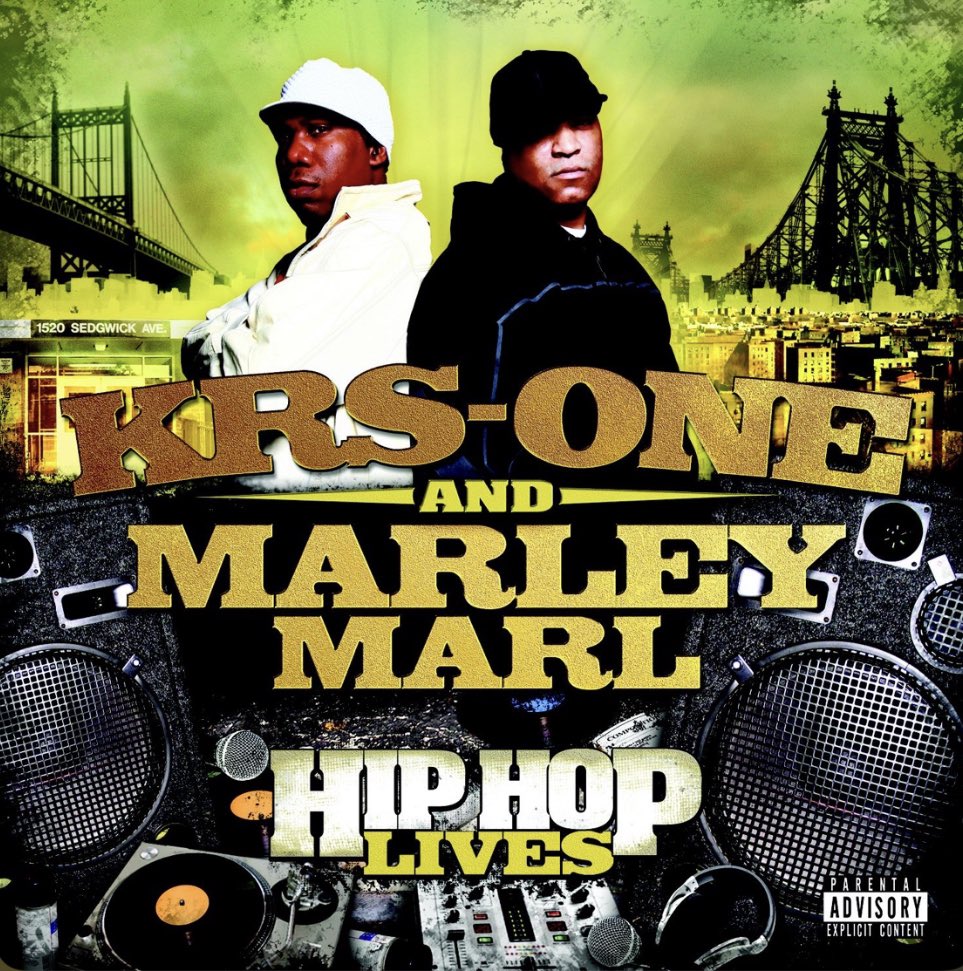 Rap History: KRS-One (@IAmKRSOne) & Marley Marl (@marleyskills) - ‘Hip Hop Lives’, released May 22, 2007.