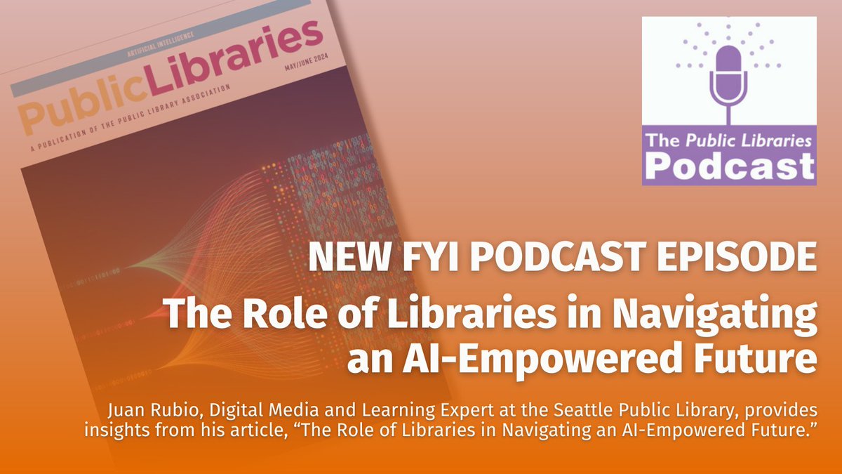 Public Libraries (@publibonline) on Twitter photo New FYI Podcast Episode! Tune into insights from
<a href="/SPLBuzz/">Seattle Public Library</a>'s Digital Media and Learning Expert, Juan Rubio, as he discusses his article "The Role of Libraries in Navigating an AI-Empowered Future." publiclibrariesonline.org/2024/05/new-po… New FYI Podcast Episode! Tune into insights from
<a href="/SPLBuzz/">Seattle Public Library</a>'s Digital Media and Learning Expert, Juan Rubio, as he discusses his article "The Role of Libraries in Navigating an AI-Empowered Future." publiclibrariesonline.org/2024/05/new-po…