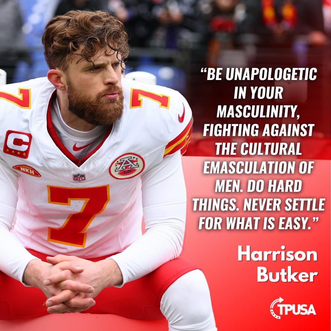 Masculinity isn’t toxic. The absence of it is. We need strong men in our society. #IStandWithHarrisonButker