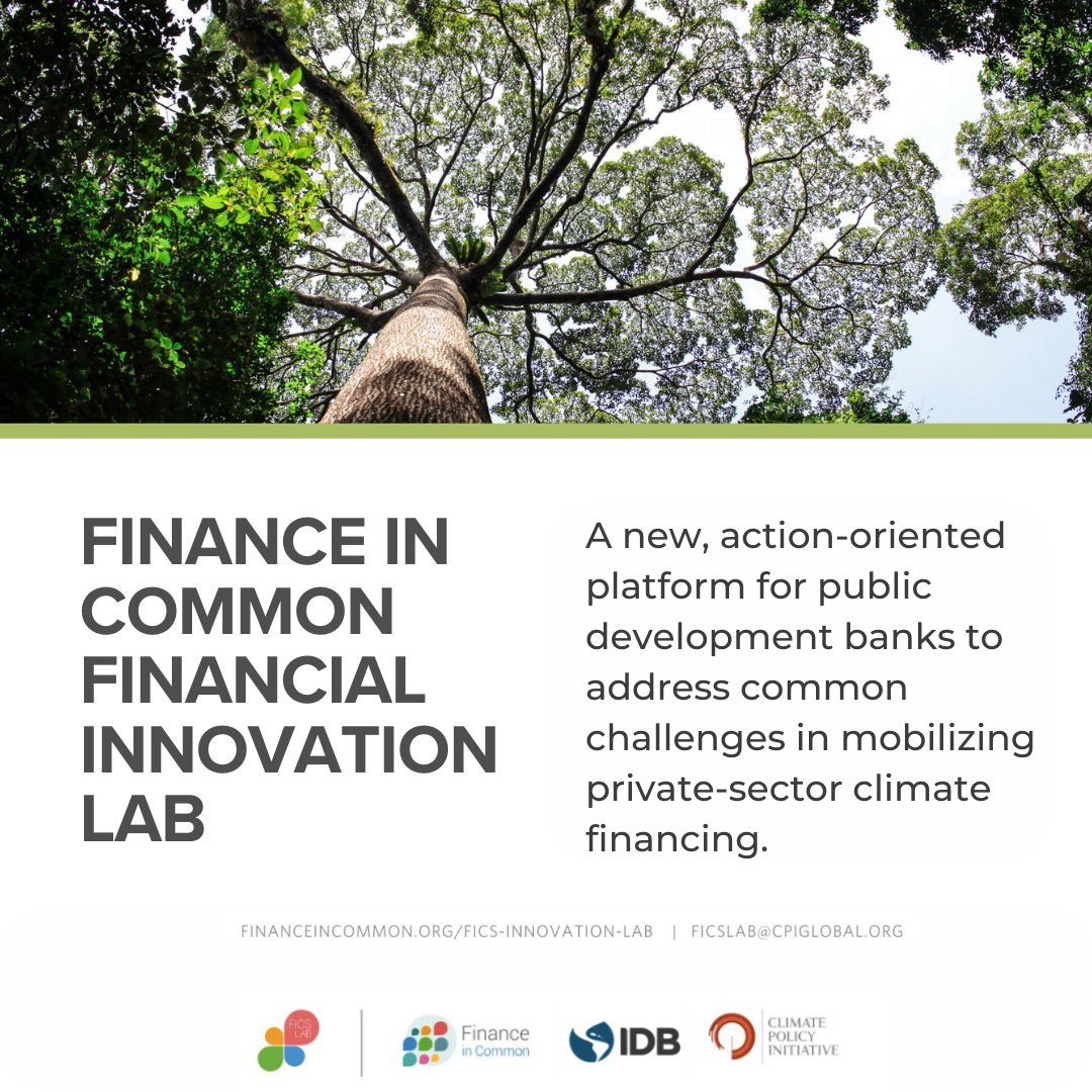 📢Introducing FiCS Lab, a new initiative to accelerate #ClimateAction by public development banks in #EmergingMarkets and developing economies, including in the region we serve, #LatinAmerica & the #Caribbean! Just launched alongside @FinanceInCommon & @climatepolicy, it will