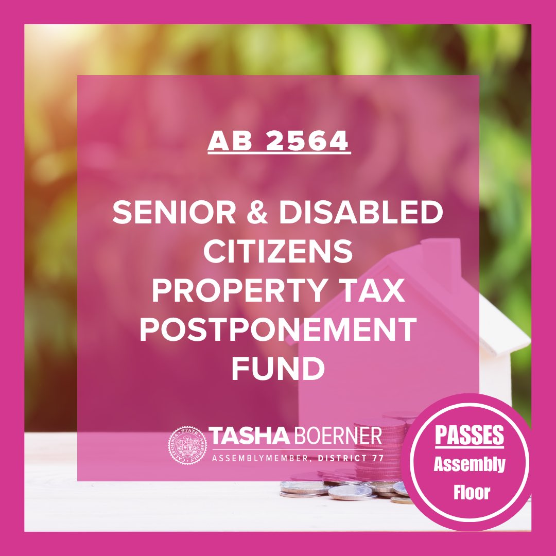 May is Older Californians Month, and I am happy to say #AB2564 is headed to the Senate! The bill would secure a permanent funding source to help seniors and individuals with a disability pay property taxes through the Property Tax Postponement (PTP) program.