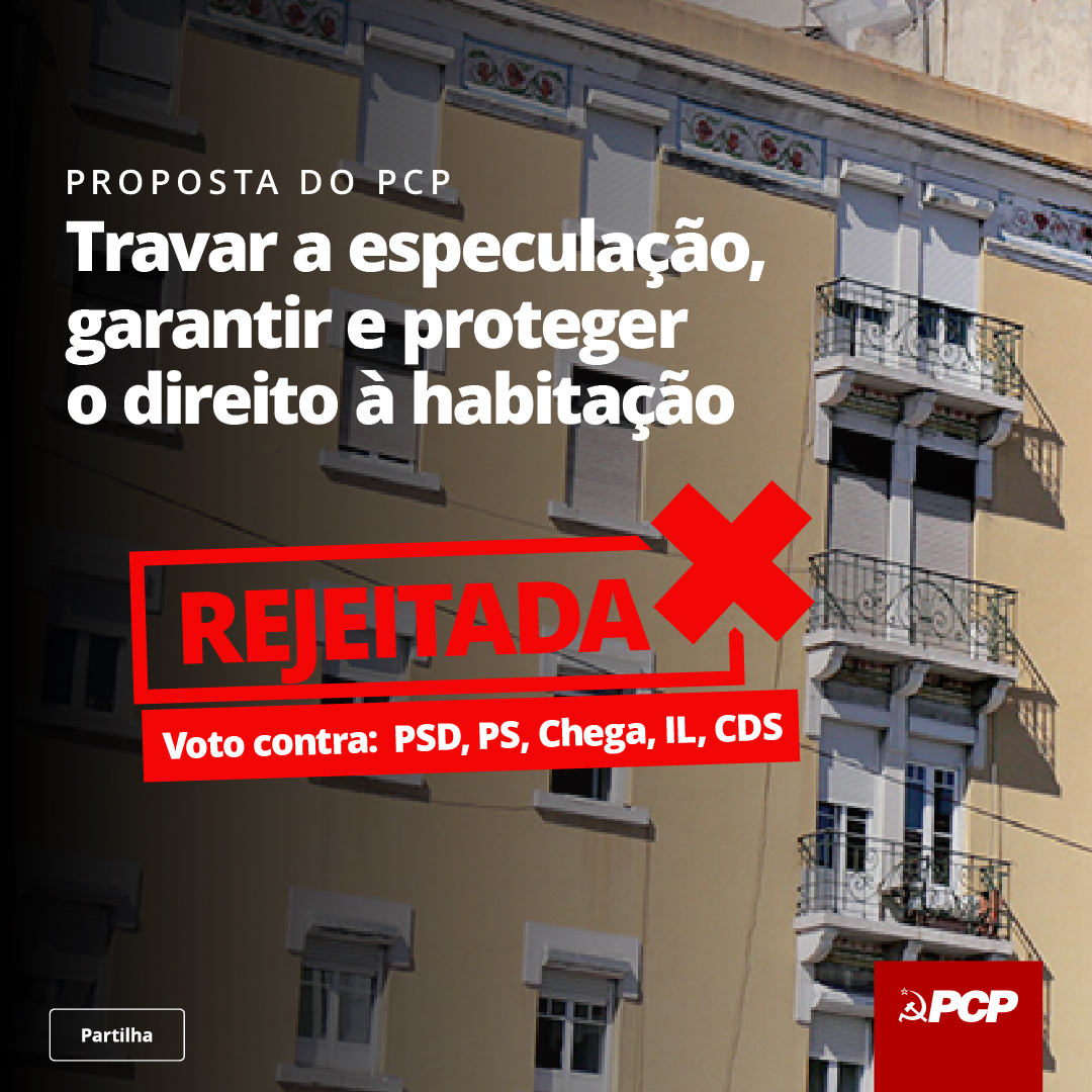 O PCP apresentou a proposta de Travar a especulação, garantir e proteger o direito à habitação. O País enfrenta um grave problema no acesso à habitação, mas nunca é de mais insistir que o problema não é haver falta de casas. O problema é haver falta de casas que as pessoas