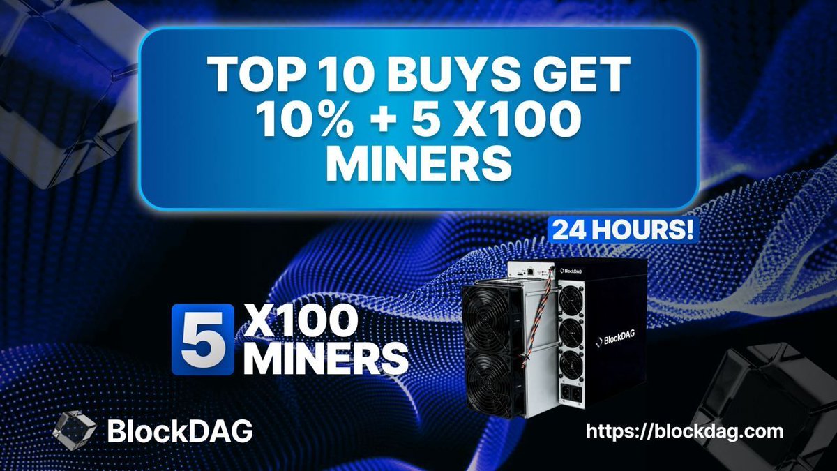 💸 Top 10 Buys Get 10% Bonus! 

🏆 We're also giving away 5 X100 miners to supercharge your mining game! Purchase above $1,000 worth of BDAG coins within the next 24 hrs to enter!

⏰ Tick Tock! This exclusive giveaway lasts just 24 hours. Don’t miss out!
purchase2.blockdag.network
