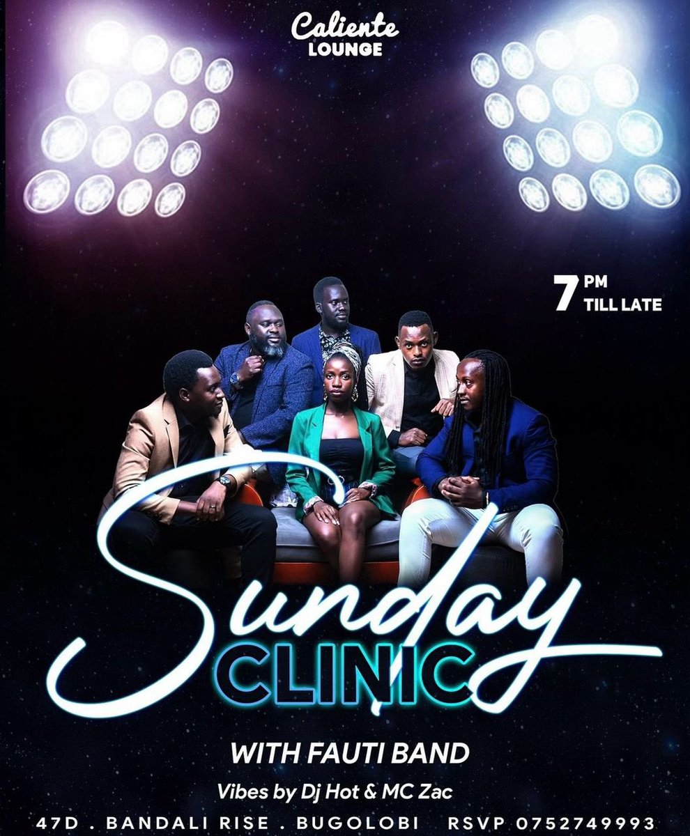 This Sundayy at @calientelounge Bugolobi 💃🏿,@FautiBand is preparing a performance for a life time . See you there 💃🏿 #Sundayclinic