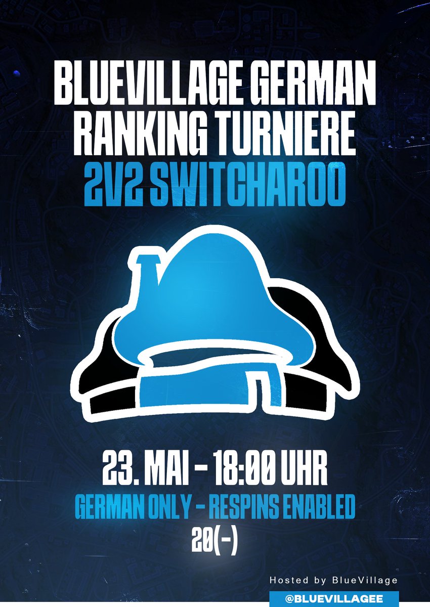 🔥<a href="/BlueVillagee/">Blue Village</a> 20 (-) 2v2 Switcharoo🔥

📅| Donnerstag, 23. Mai - Start um 18:00 Uhr 
🎟️| 12,50€ pro Spieler 
📊| Rang 20 (-) / Adversary 4 und darunter 
🔄| Respins Enabled 

Kommentiert für eine Form.