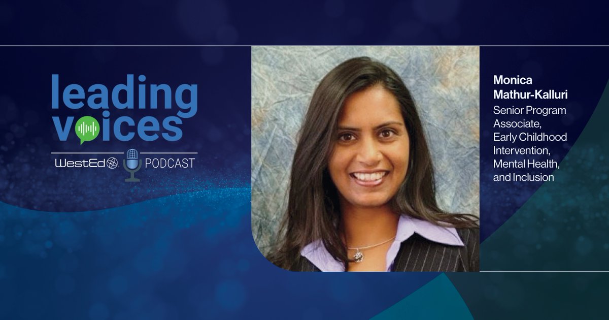 Leading Voices Episode 12 out now! 🤩 Tune in as host Grace Westermann @GVWestermann talks with @WestEd Director Monica Mathur-Kalluri about cultivating belonging, inclusive spaces, and reflective practices in the field for #EarlyChildhood practitioners: bit.ly/4bOWgtr