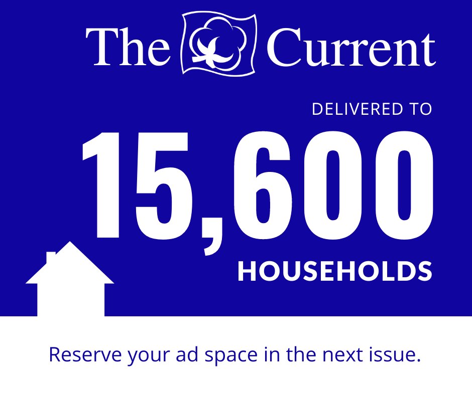 When you advertise with The Current, your business reaches more than 15,000 households each month. Call 580-875-3351 to reserve your ad space for the next issue.

For more information, check out our website at cottonelectric.com/advertising.