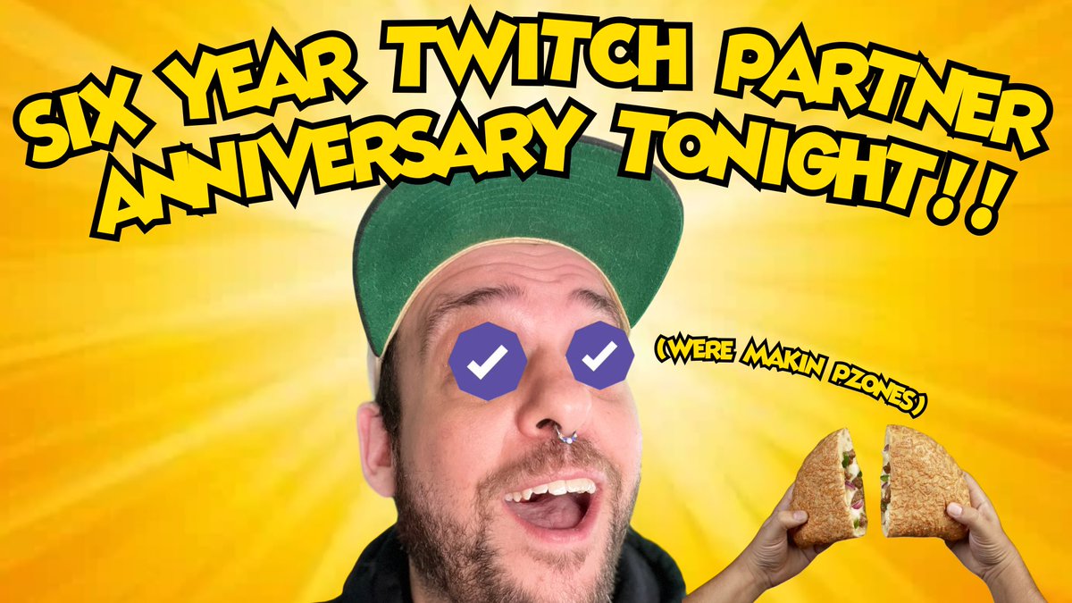 Six years ago today I was taking a dump, and got the email that I was a <a href="/twitch/">Twitch</a> partner 

Tonight we celebrate by making P’zones!