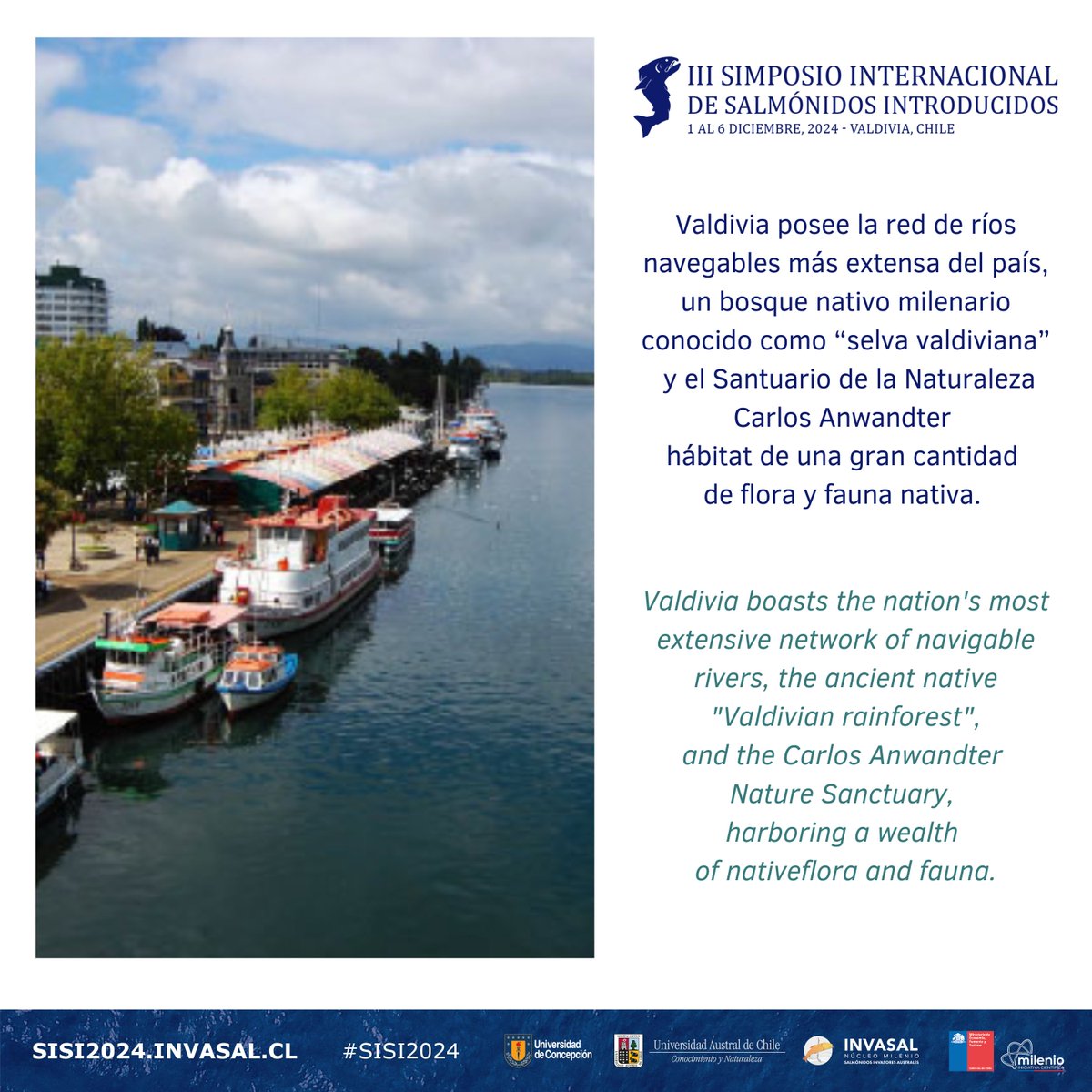 📢The III International Symposium on Introduced Salmonids will take place in Valdivia, acclaimed as one of the most beautiful cities in Chile, renowned for its outstanding environmental richness.