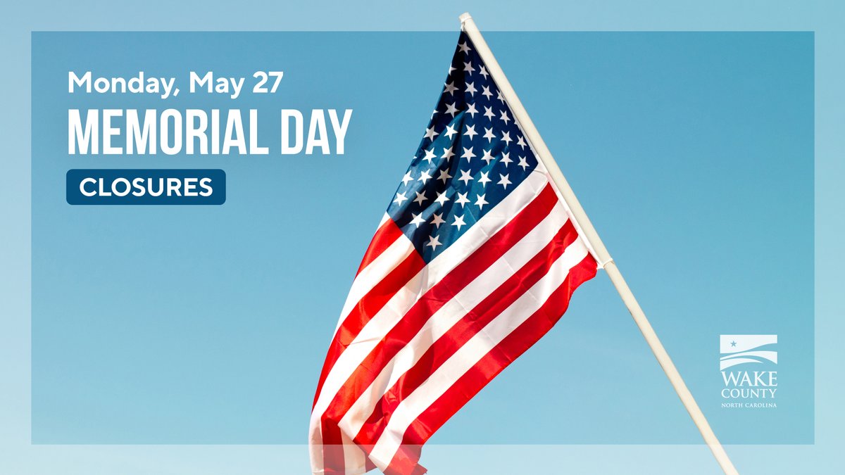 In observance of #MemorialDay, certain #WakeCounty locations will follow a holiday schedule on Monday, May 27. 🇺🇸

@WakeGovParks will remain open as normal.

📲 Please visit wake.gov/holidays for information on closings and schedule changes.