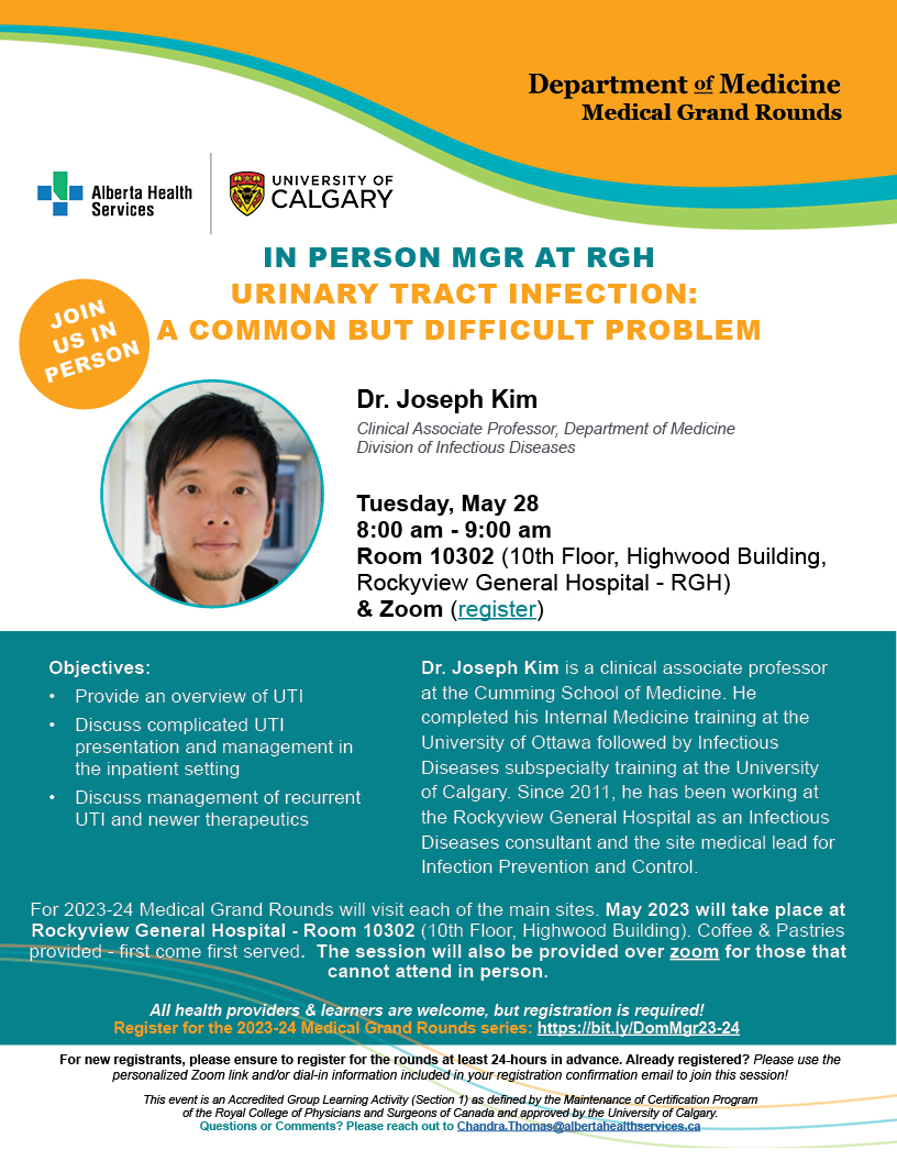 Join us on May 28 for <a href="/CalDomMed/">Department of Medicine</a> Medical Grand Rounds in person at RGH and on zoom. Dr. Joseph Kim presents "Urinary Tract Infection: A Common but difficult problem". Sign up here: bit.ly/DomMgr23-24 #medicalgrandrounds