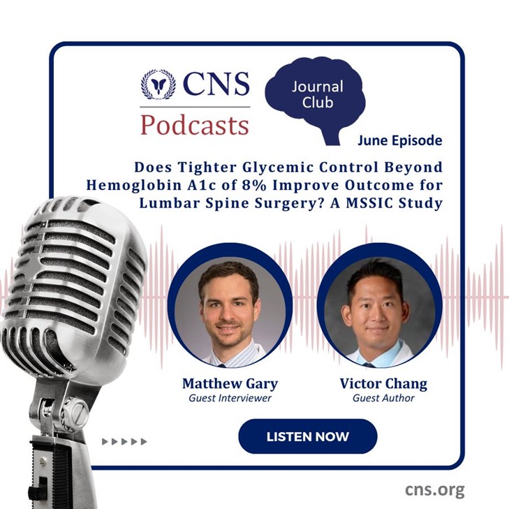 The June @CNS_Update Journal Club Podcast is out now! Hear from author Victor Chang, MD and interviewer Matthew Gary, MD if tighter glycemic control improves outcomes for lumbar #spinesurgery—wherever you get your podcasts! bit.ly/3yoVtB2