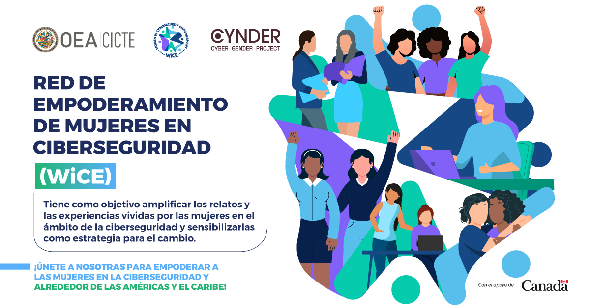 OEA_Cyber's tweet photo. El Programa @OEA_Cyber del @OEA_CICTE se enorgullece en presentar la #RedWiCE, una plataforma que busca empoderar a las #MujeresEnCiber👩💻💪
¡Únete al lanzamiento de WiCE!
🗓️¿Cuándo? 7 de junio, 2024 -⏰11:00am ET
ℹ️ Más info: https://t.co/PbwUOvFIQn
@CIMOEA @theGFCE @CanadaFP https://t.co/5bsqrNKHuU