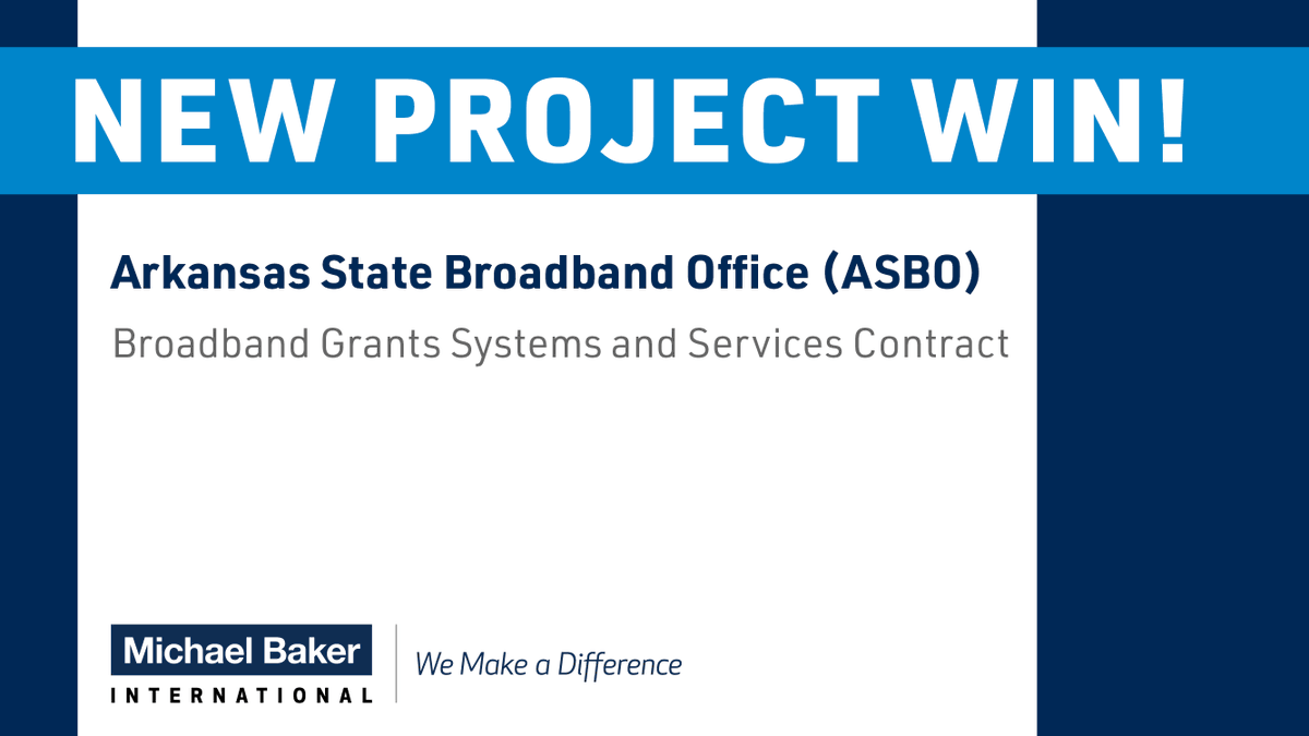 Michael Baker International announced that the firm was recently selected by the Arkansas State Broadband Office (ASBO) to provide broadband grant administration systems and services. Learn more: mbakerintl.com/en/press-relea…