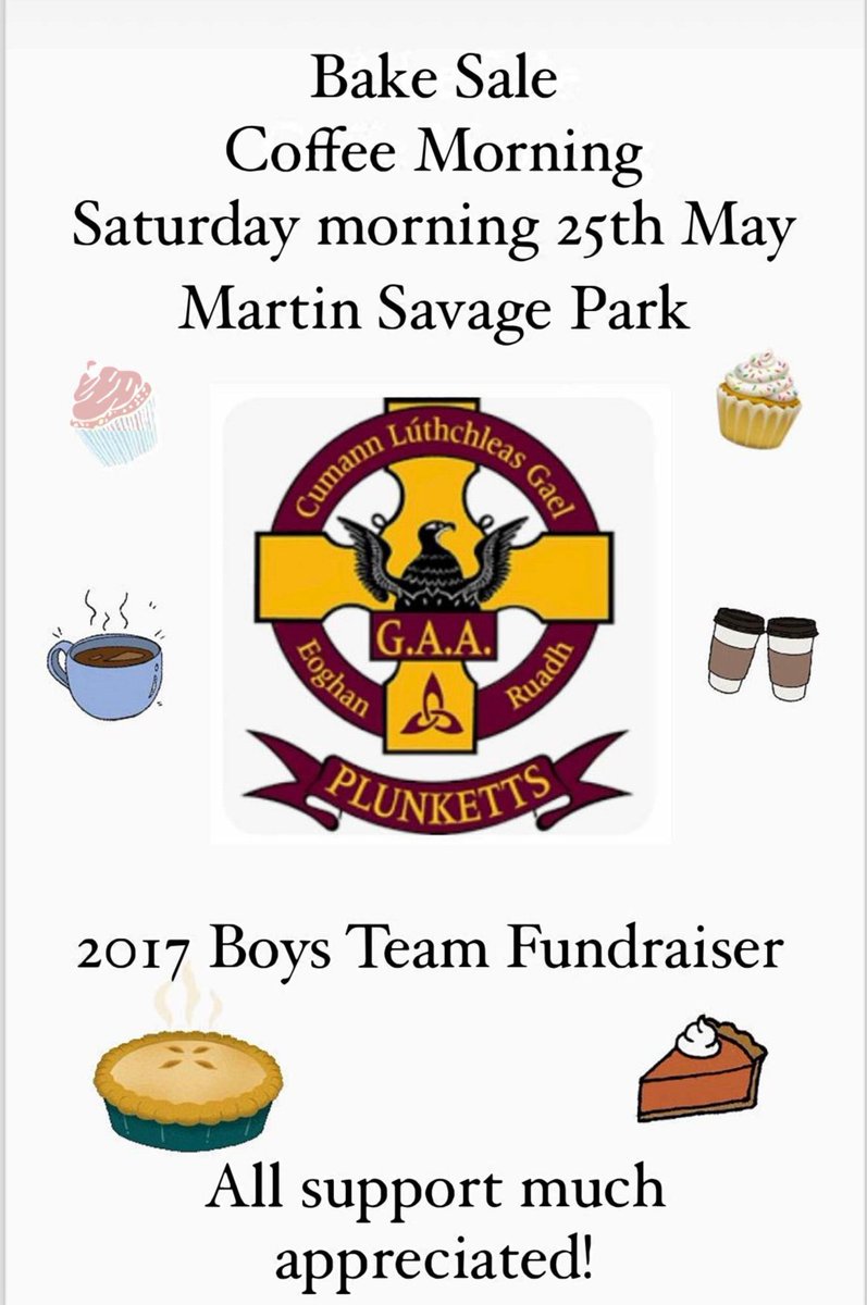 plunketts_ie's tweet photo. Bake Sale for the 2017 Boys 

The 2017 boys mentors &amp; parents are holding a Bake 🧁🍰Sale &amp; Coffee morning ☕️this Saturday.

📍Clubhouse
🕘 9:00 - 12:00

All funds raised go towards training equipment to get them ready for games in CC1. They would really appreciate your support. https://t.co/BYazudKokB