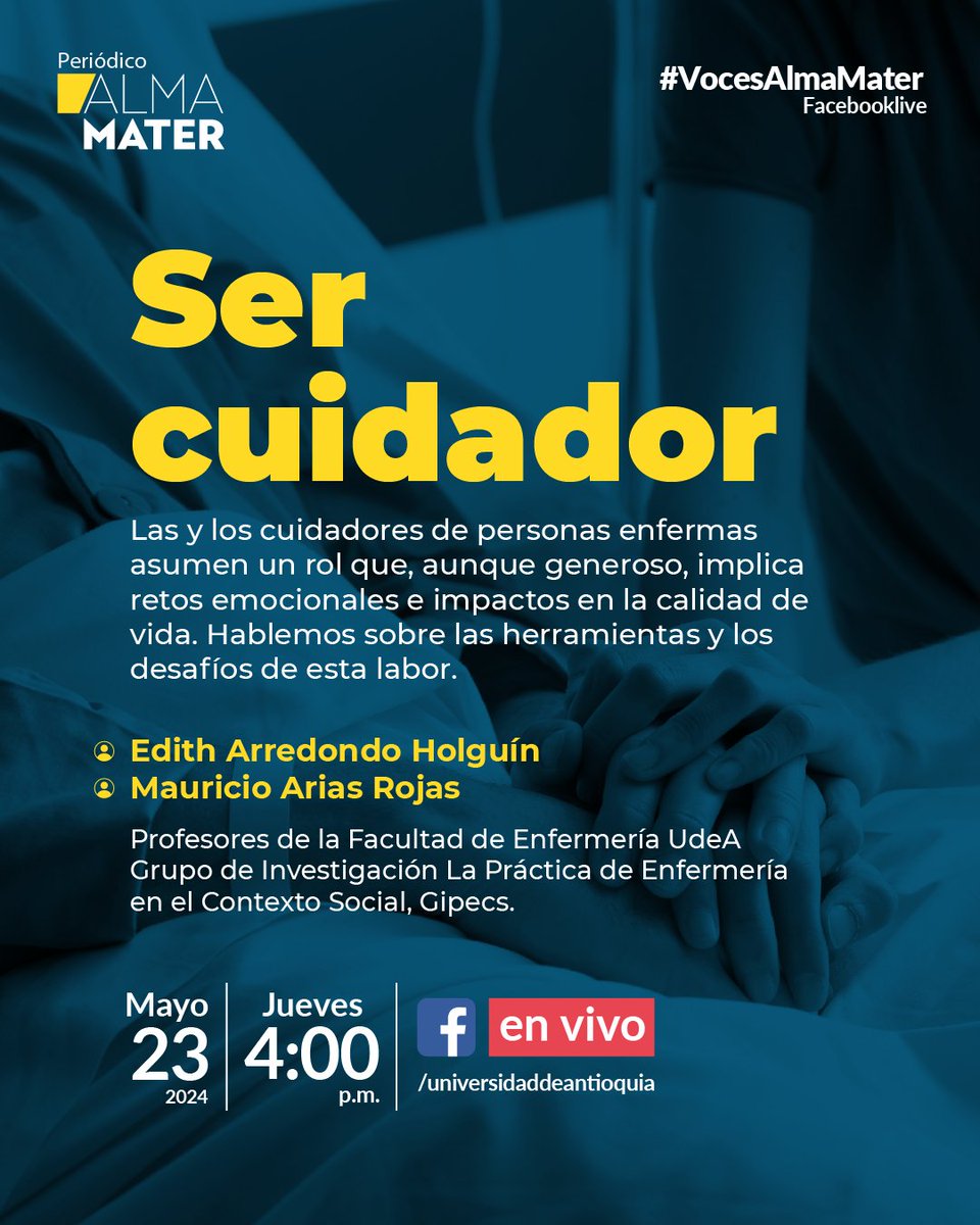 📽️ #FBLive ¿Quién cuida a los cuidadores familiares de pacientes paliativos y críticos? 💚 ¡Conéctate a #VocesAlmaMater! Este jueves, 23 de mayo, a las 4:00 p.m., conversaremos con expertos #UdeA sobre el tema. ¡Te esperamos!