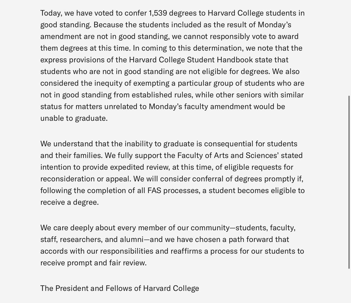 BREAKING: The Harvard Corporation has rejected the faculty attempt to allow sanctioned student protestors to graduate:

“Today, we have voted to confer 1,539 degrees to Harvard College students in good standing. Because the students included as the result of Monday’s amendment