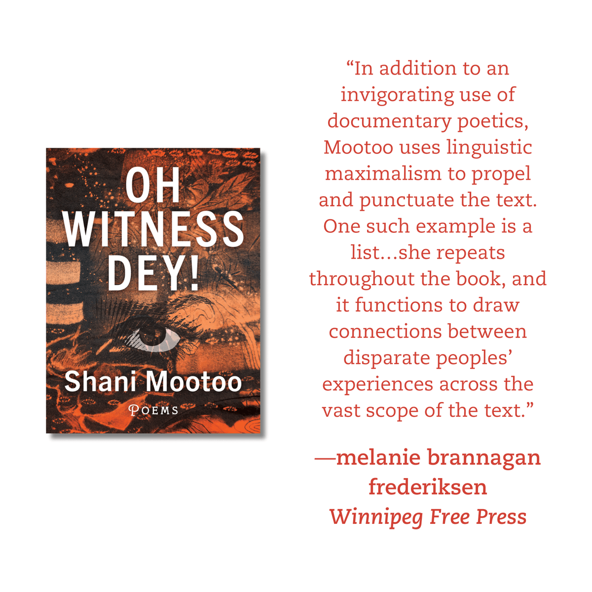 For Winnipeg Free Press, melanie brannagan frederiksen reviews Oh Witness Dey! by Shani Mootoo: