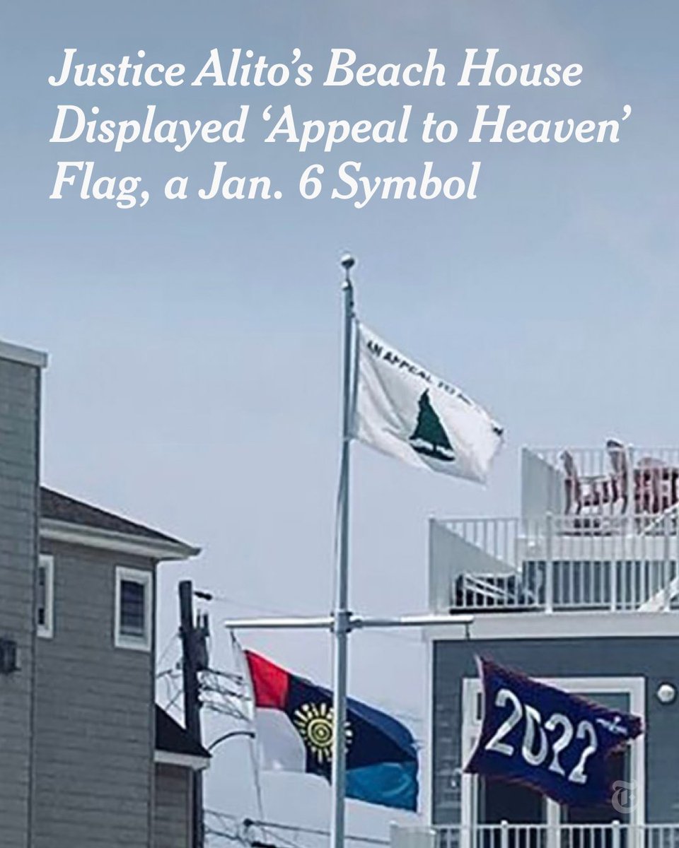 NEW: Last summer, the Alito beach home in New Jersey flew the “Appeal to Heaven” flag, which like the upside down US flag, is linked to Jan. 6. We have photos from July, August and September as well as eyewitnesses. nytimes.com/2024/05/22/us/…