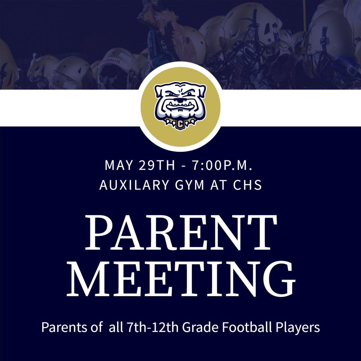 Reminder- Important parent meeting for all incoming 7th-12th Grade Bulldog Football Parents! It is important that at least one parent attend. May 29th, 7PM in the Auxiliary Gym at Chelsea High School. #NEXT
