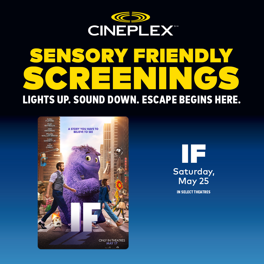 Join us for a Cineplex, Sensory Friendly Screening, featuring 'IF' on May 25th. This program provides a sensory friendly environment for autistic individuals to view new release films in theaters across the country. Buy your tickets at cineplex.com/Theatres/Senso… #movie#autism