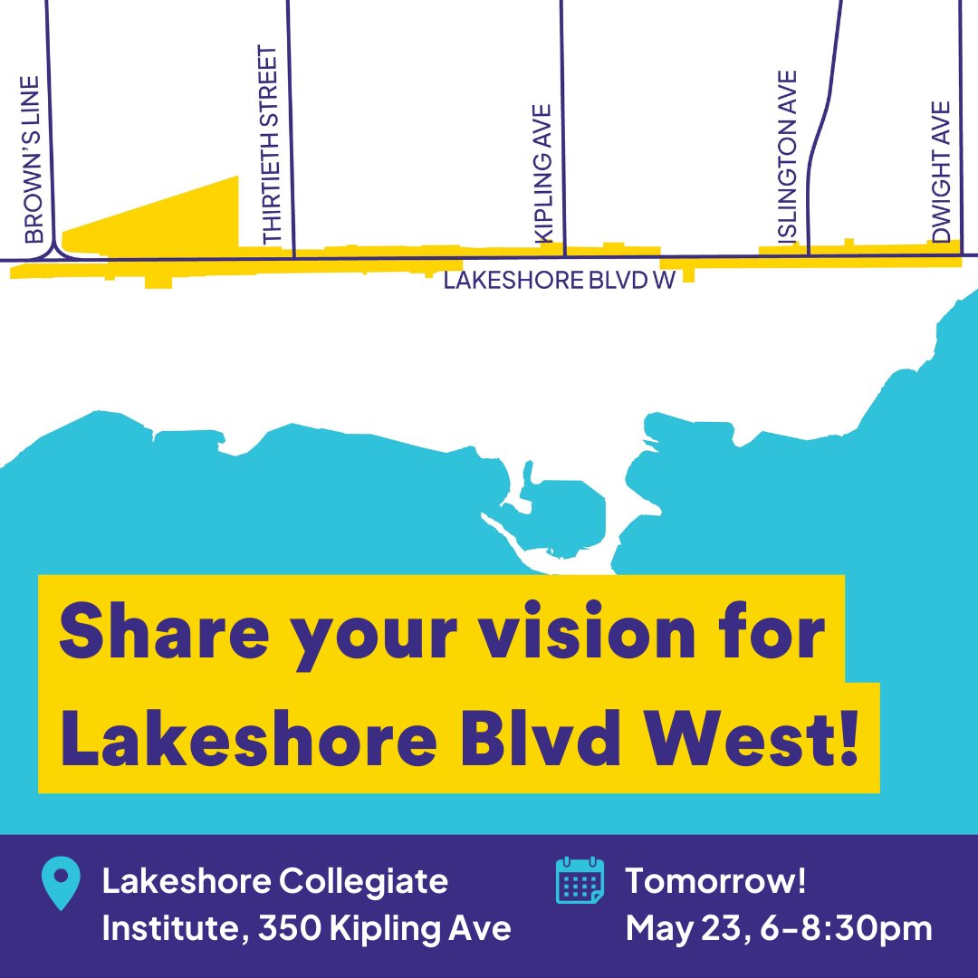 City Planning needs your input as they develop a vision for Lakeshore Blvd W between Brown's Line + Dwight Ave. Share your thoughts with Planning staff at a Community Consultation Meeting! 🕕 Tomorrow, May 23, 6-8:30pm 📍 Lakeshore Collegiate Institute, 350 Kipling Ave