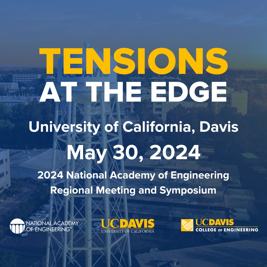 Don't miss your chance to RSVP for 'Tensions at the Edge: Competing Objectives in Engineering Solutions to Society’s Most Pressing Problems,' held in conjunction with @theNAEng Regional Meeting on May 30! RSVP today at nae.ucdavis.edu/register #UCDavisEngineering