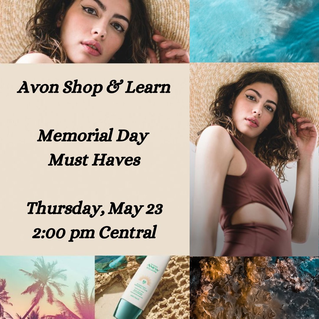 It's the official kick-off to summer and Avon will get you set with all the essentials for outdoor fun! Register now at avon.com/live-shopping?… to join our next Avon Shop & Learn -- Memorial Day Must Haves -- Thursday, May 23 @ 2:00 pm Central! #AvonShopAndLearn @avoninsider