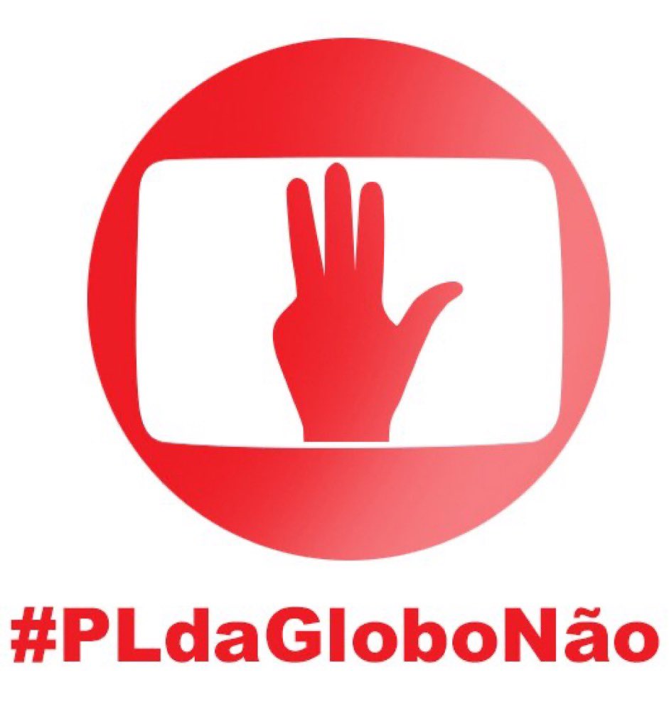 Globo é Lula, Globo é censura #PLdaGloboNao