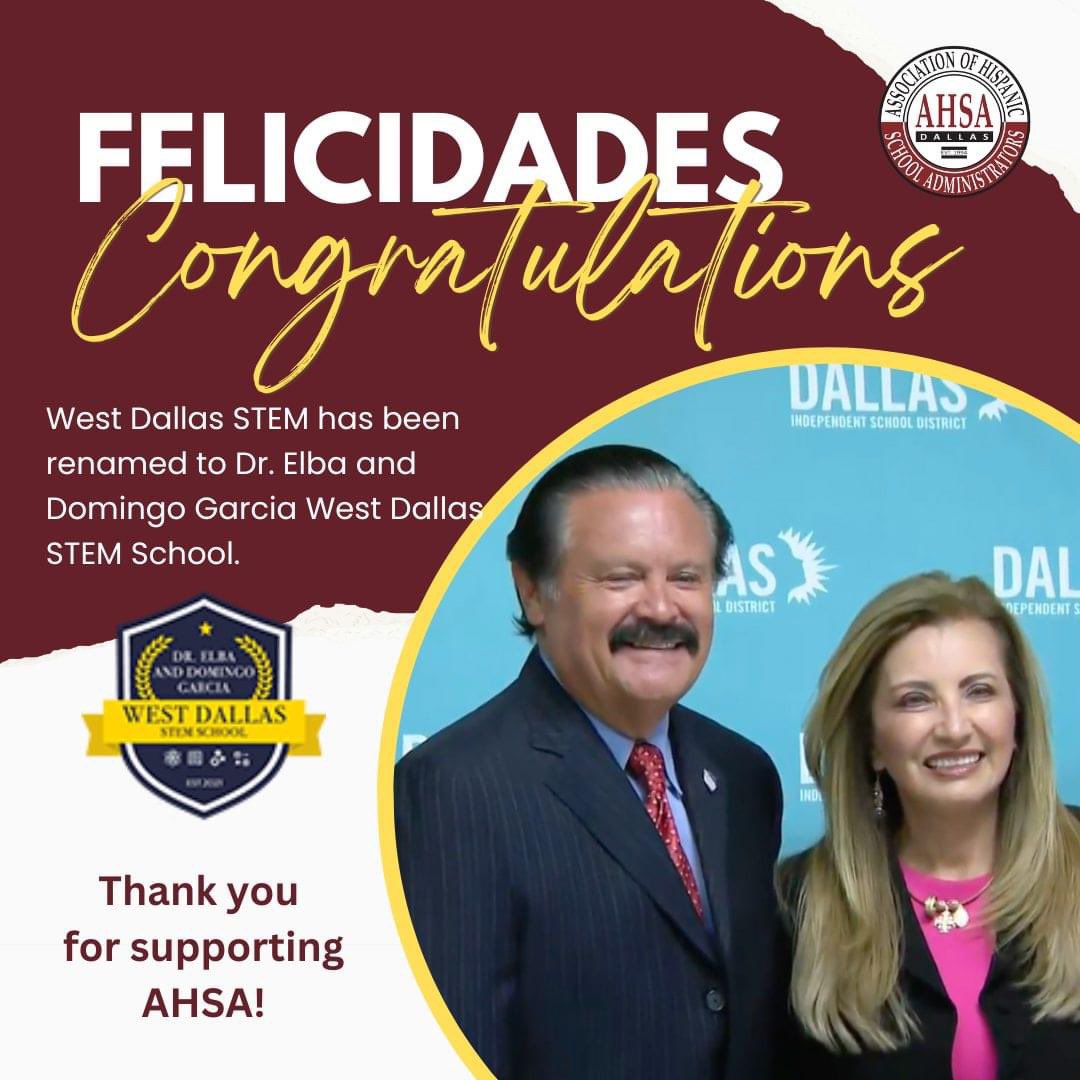 Congrats to long-time AHSA supporters Dr. Elba Garcia and Domingo Garcia for the recent honor in the renaming of West Dallas STEM. The Dr. Elba and Domingo Garcia West Dallas STEM School has a nice ring to it. ¡Felicidades, amigos! #YaSeHizo