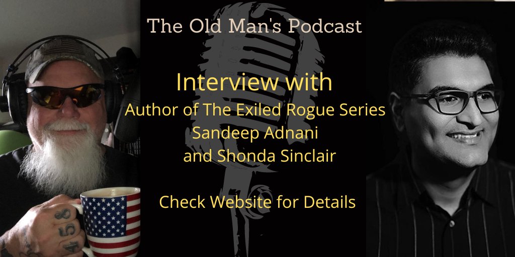 The Old Man's Podcast Author Highlights” >> @TheOldMansPodc1 @sandeep_adnani @authors_ol @pcast_ol @wh2pod @wh2r_ol @fiction_ol @allbk_ol @sffh_ol @pds_ol w/ author Sandeep Adnani from Monday, the 27th LIVE Morning Show. Interview / companion blog: smpl.is/95b9d