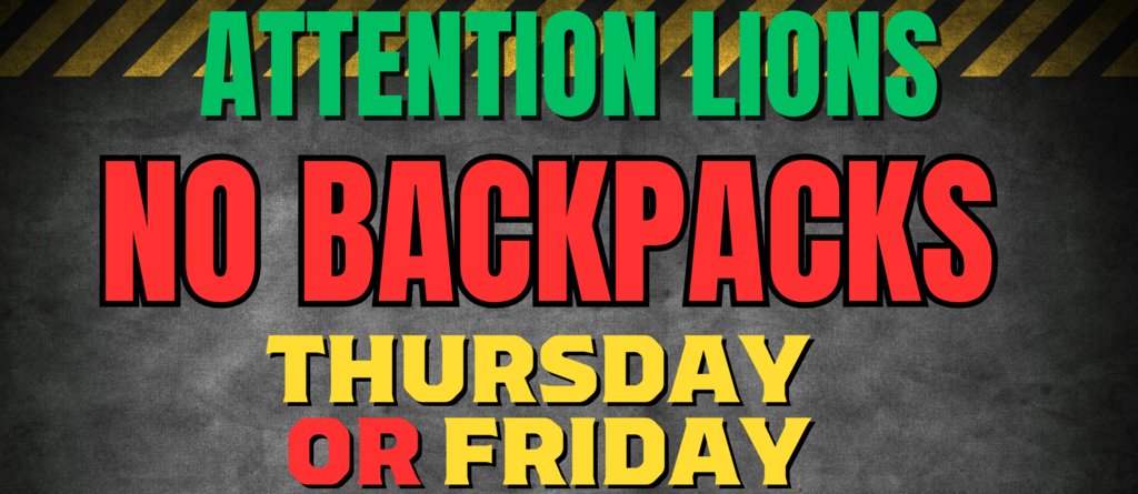 No backpacks Thursday