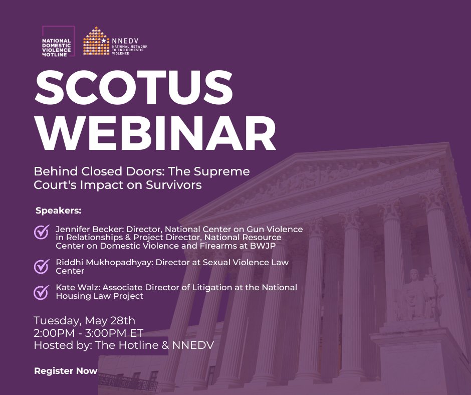 Join The Hotline and @nnedv on Tuesday, May 28th for: 'Behind Closed Doors: The Supreme Court's Impact on Survivors' webinar as we delve into crucial Supreme Court cases with far-reaching implications. Register here: bit.ly/3wItSdC #SCOTUS #DVAwareness