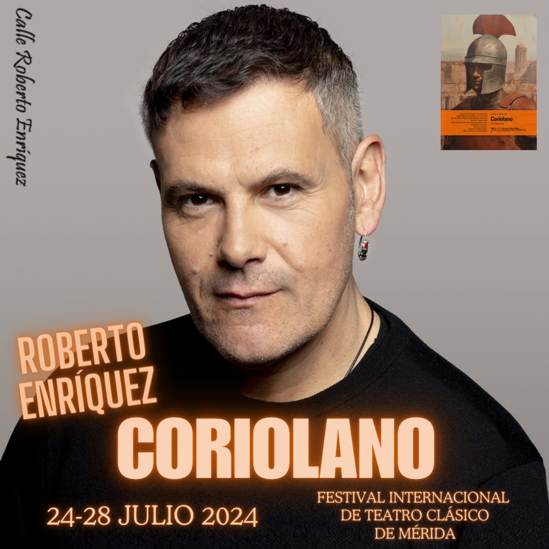 #ROBERTOENRÍQUEZ será #Coriolano en el <a href="/Festival_Merida/">Festival Internacional de Teatro Clásico de Mérida</a> 
Va quedando menos para este "viaje al corazón del teatro" con Roberto protagonizando la tragedia de Shakespeare en el Teatro Romano de Mérida,  24 al 28 de julio de 2024.
#CoriolanoROBERTOENRÍQUEZ

instagram.com/p/C7SLHe8IQ7v/