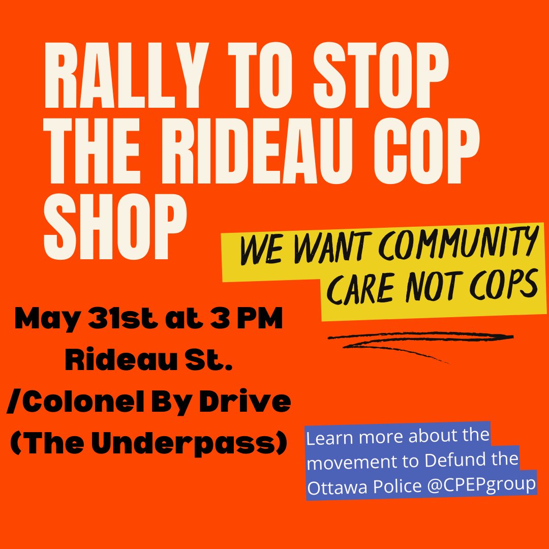 📢 Rally to Stop the Rideau Cop Shop and Criminalization Strategy. Calling all supporters who are against police expansion, cop shops, and criminalization in the ByWard Market. We will support people in the area and have a series of speeches from people calling for community 1/2