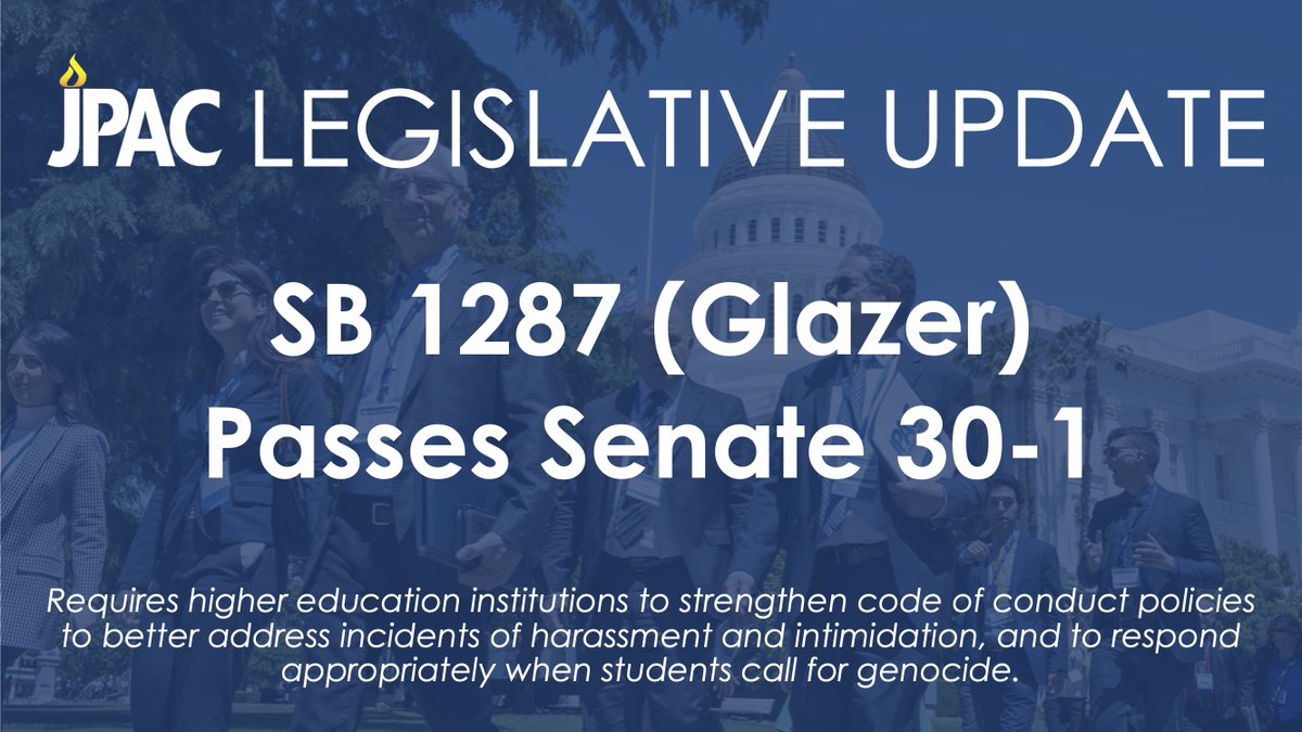 SB 1287 (Glazer), our priority bill to protect Jewish students from harassment and intimidation by strengthening campus code of conduct policies, just passed the Senate with a bipartisan, 30-1 vote. Thanks to Senator @Steve_Glazer and the @CAJewishCaucus for championing this