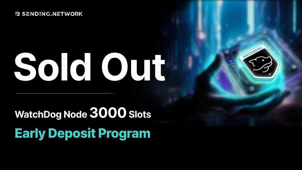The SendingNetwork WatchDog Node Sale Early Deposit Program is officially SOLD OUT🔥💥

We would like to thank all of you for the huge effort put towards getting pre-order seats throughout the last few hours. ✨🥇