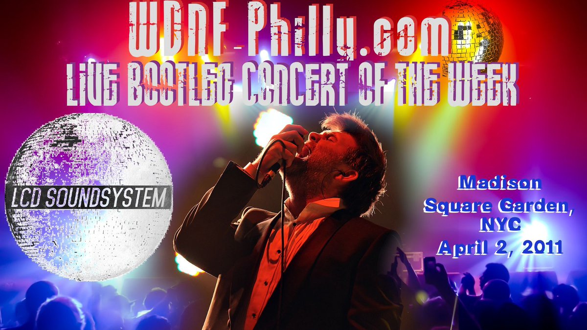 STARTS NOW! The WDNF-PHILLY.COM LIVE BOOTLEG! LCD SOUNDSYSTEM from MADISON SQUARE GARDEN, April 2, 2011. STREAM: buff.ly/3HrUzmO THIS is #howradioshouldsound 📻 and it #startsinphillycoverstheworld 🌍