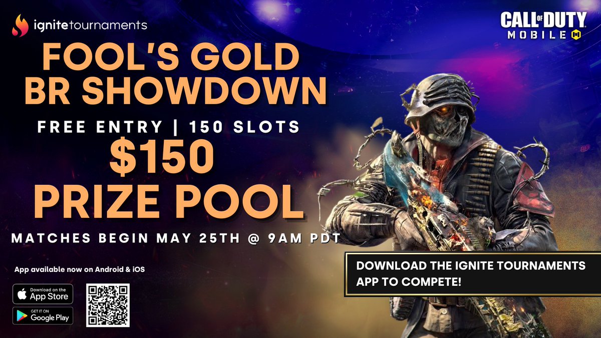 The @TeamMobilityGG #CODMobile Fool's Gold BR Showdown is live this week! 

🔥 Battle Royale - 150 Slots 
📅 May 25th - 9AM PDT 
💸 $150 Prize Pool 

Download the Ignite Tournaments app to register!
🔗 ignitetournaments.io/48iwr2M