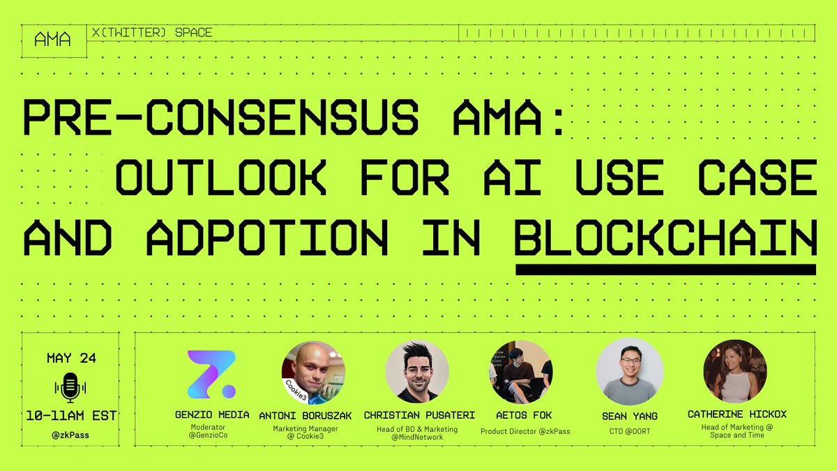 🎙️Join our Pre-Consensus Warm-up Chat on AI use cases and adoption in Blockchain. 🗓️ When: May 24th, 10 AM EST 🎤 Moderator: @GenzioCo. Insights from speakers at @zkPass, @Cookie3_com, @mindnetwork_xyz, @oortech, @SpaceandTimeDB. 🔗 Set a reminder: x.com/i/spaces/1owgw…