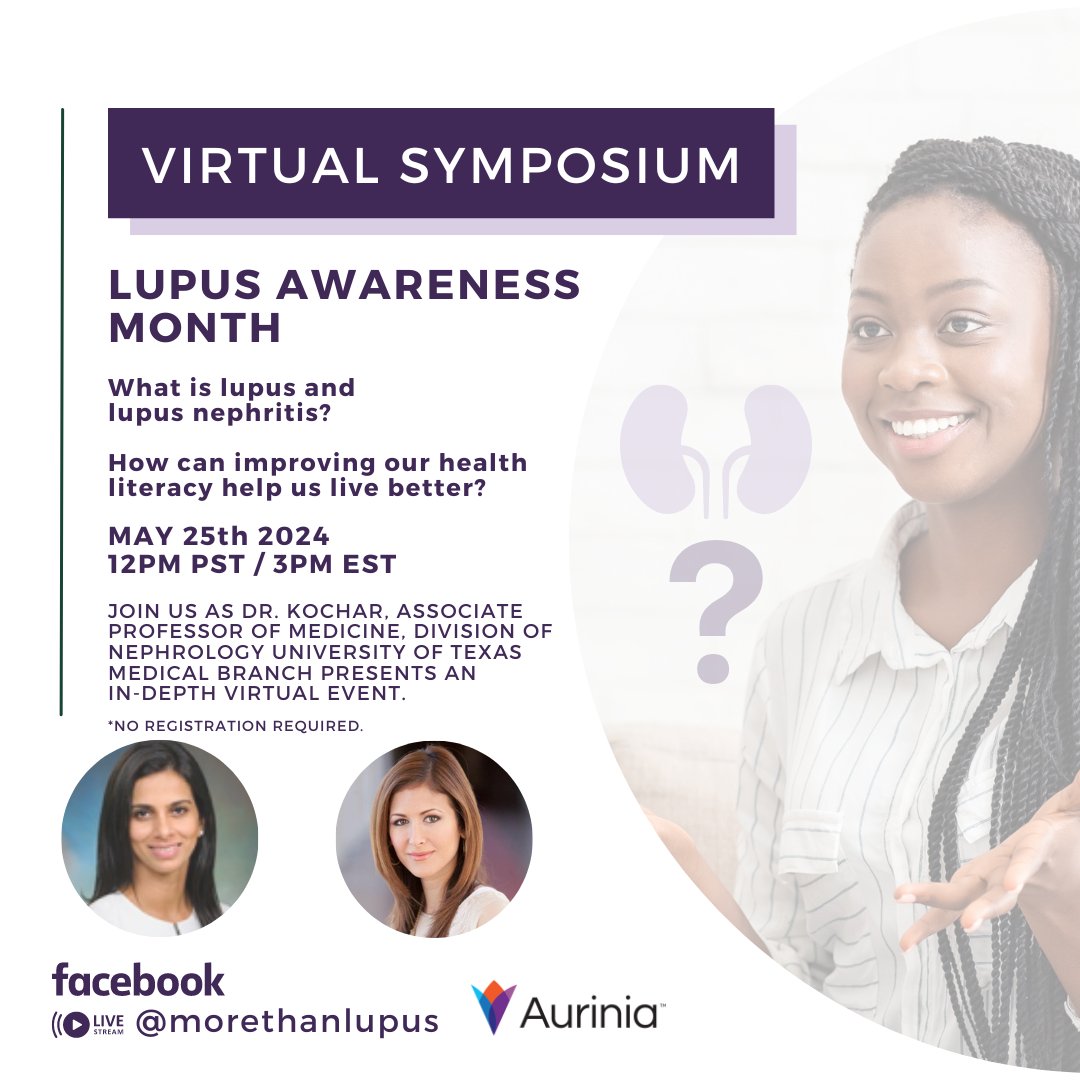 Attend a LIVE FB event with @LupusMore about #SLE #Lupus Nephritis