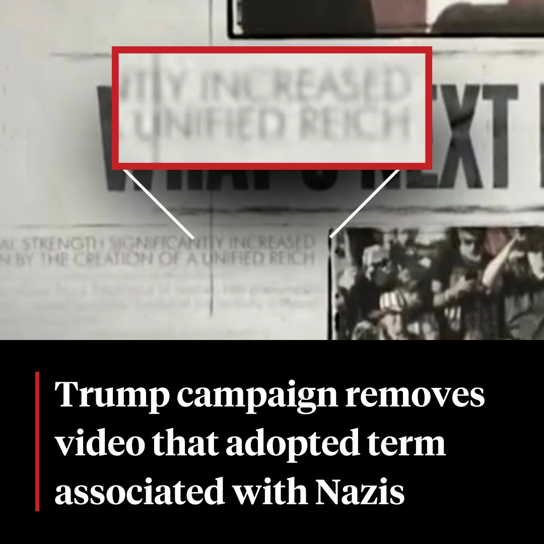 Donald Trump’s campaign has removed a social media video that included a reference to “the creation of a unified Reich.” The campaign’s decision came after the former president was widely denounced for adopting a term often associated with the Nazis.