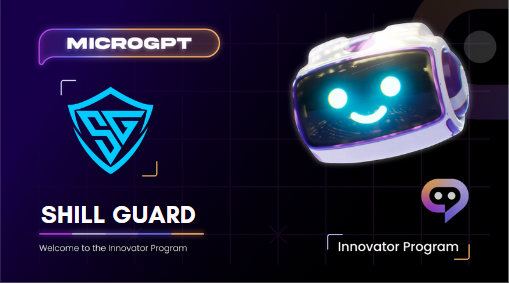 MicroGPT X @ShillGuard Shillguard allows you to explore crypto insights with native token $SGT! Uncover call group success rates for informed decision. We are glad to welcome them to MicroGPT's #innovators program! #AI #partners #microGPT