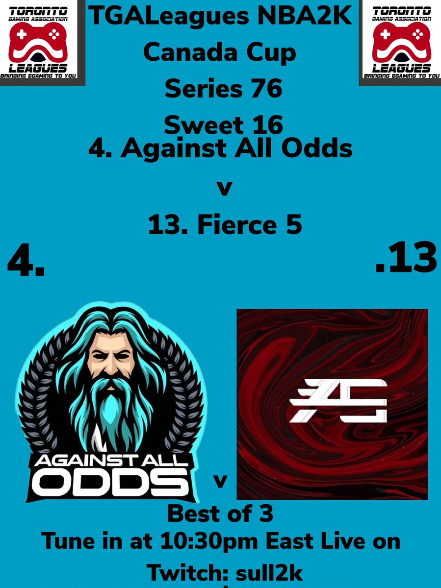 SWEET 16 TGALeagues NBA2K Canada Cup Series 76 4. Against All Odds v 13. Fierce 5 Tune in at 10:30pm East Live on Twitch: sull2k #TGALeagues #NBA2K #CANADACUP #SERIES76 #5V5PROAM @LeaguesTGA