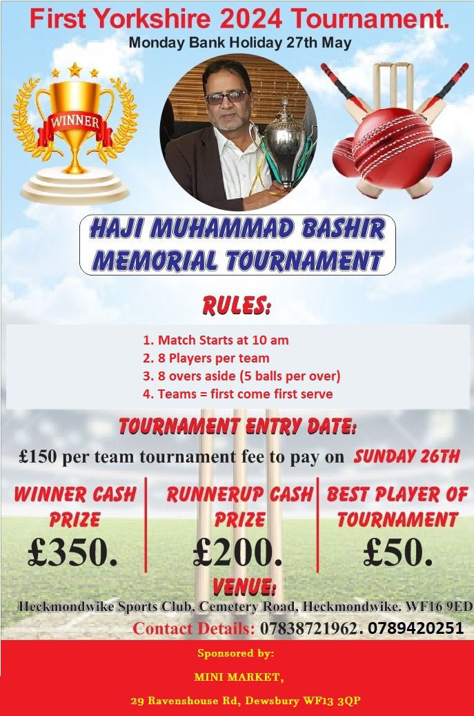 Batley CC supports this tournament in memory of our dear friend, the late Haji Muhammad Bashir. Join us at Heckmondwike Cricket Club for a day of cricket! Let’s honor Haji Muhammad Bashir, a beloved figure in the cricket community