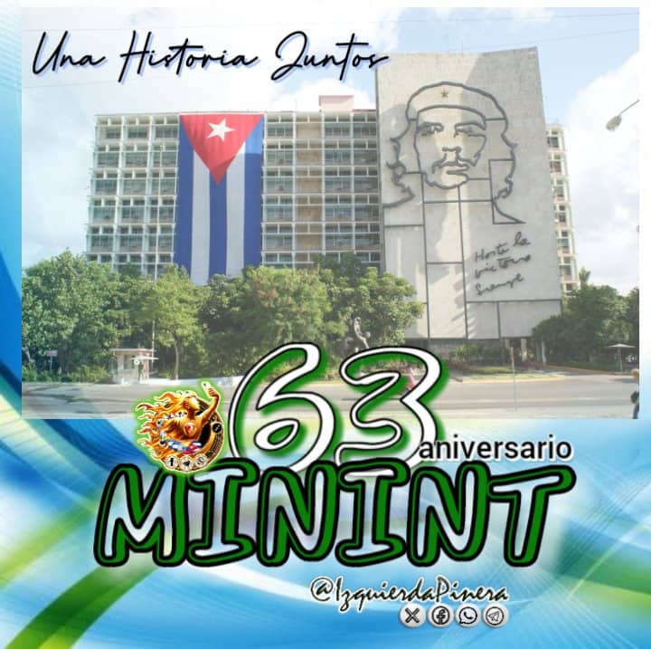 El Minint cumpliendo 63 Años junto al pueblo. #Minint.