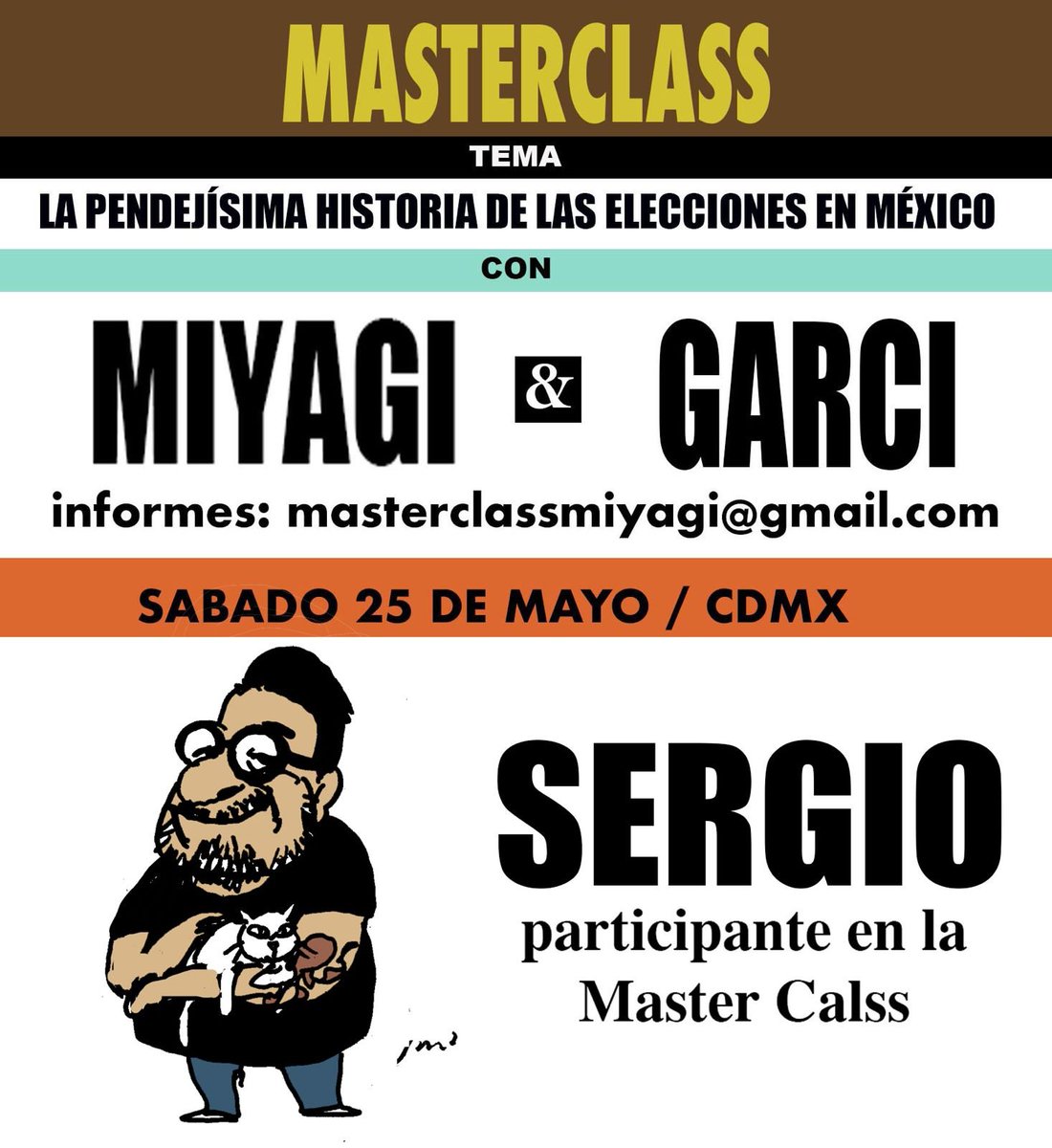 Garcimonero's tweet photo. Sergio, asistente a la #MasterCalss con @FansDeMiyagi yo sobre las pendejadas electorales en México.
Inscribánse antes de que Guadalupe Taddei les diga de qué color deben ir. https://t.co/lLGZMAFbdJ