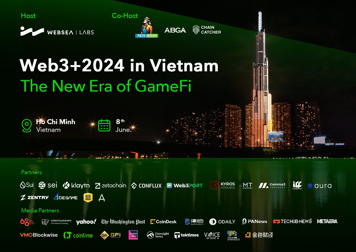 🚀Web3+2024 in Vietnam: The New Era of #GameFi 🪩Host: Websea Labs (@WebseaLabs) 💎Co-hosts : Meta Heaven (@MetaHeaven_MH), ABGA, ChainCatcher (@ChainCatcher_) 📅Date: June 8th 📍Venue: Hilton Saigon, Ho Chi Minh City 🔗Sign up now: lu.ma/9fcl55fb